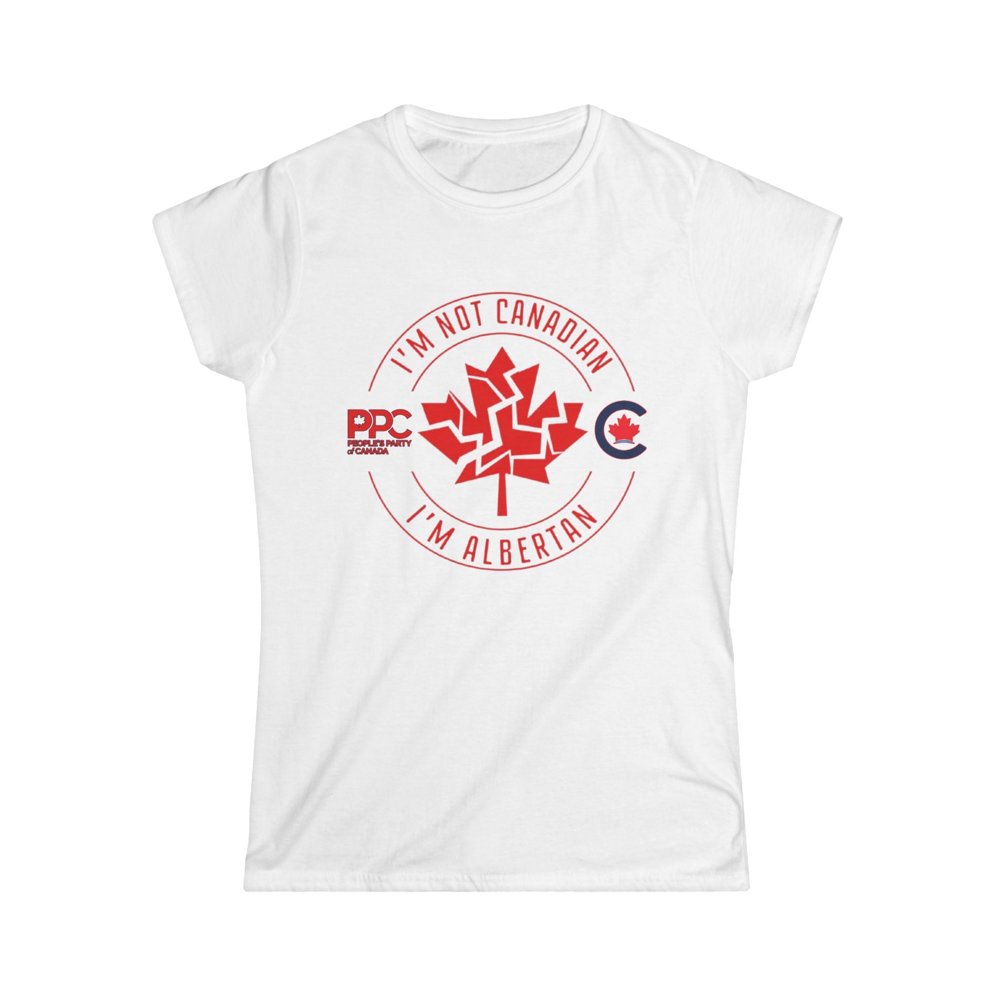 Anti-Liberal “Im not Canadian” #002 Women's Tee