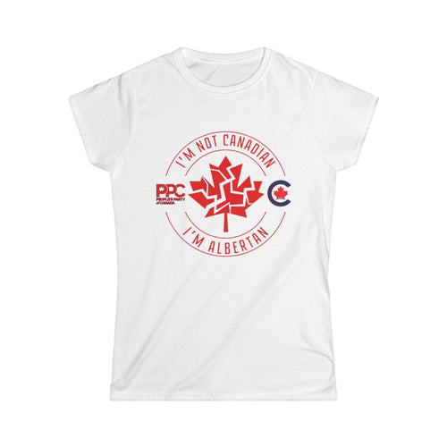 Anti-Liberal “Im not Canadian” #002 Women's Tee