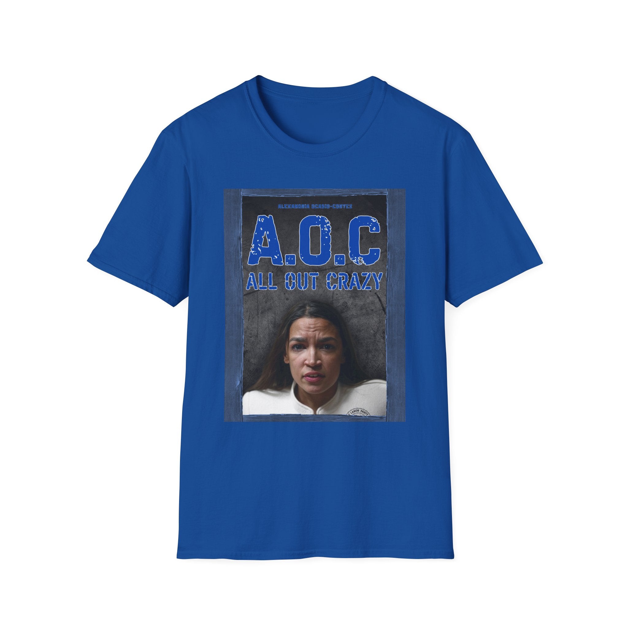 Anti-Liberal / Democrat “AOC - All Out Crazy” Modern Fit T-Shirt